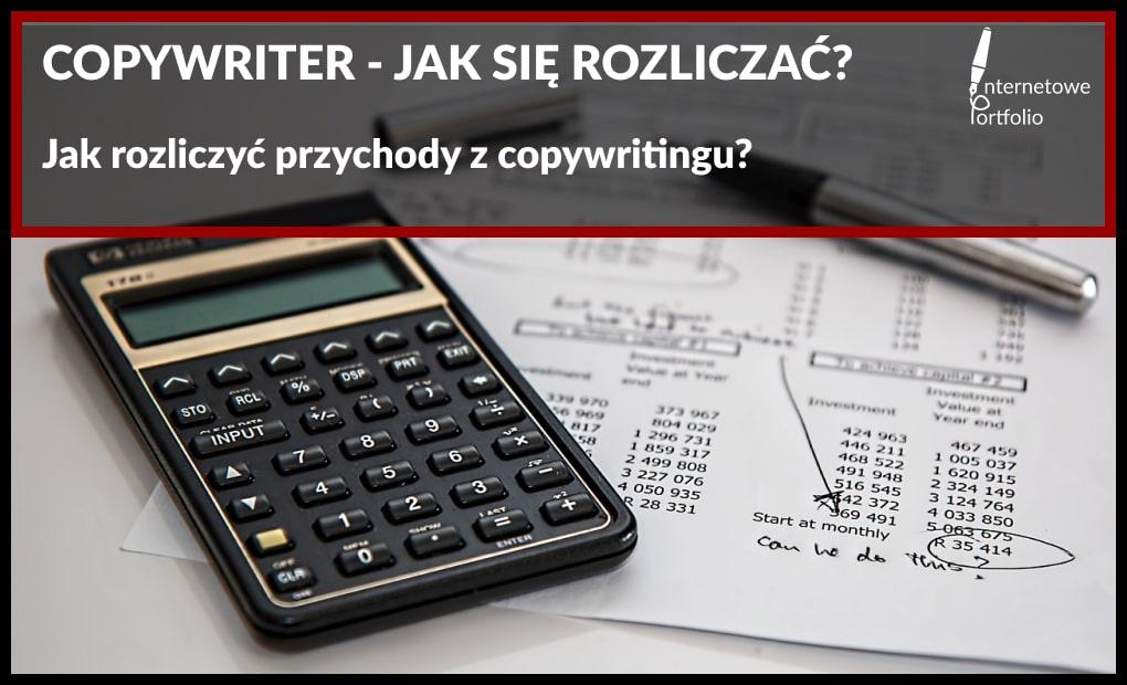 Copywriter – jak się rozliczać z copywritingu?