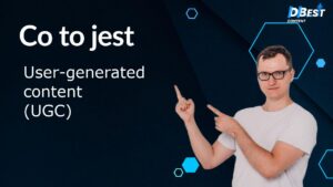 UGC (User-Generated Content) – Wykorzystaj i Zwiększ Sprzedaż!