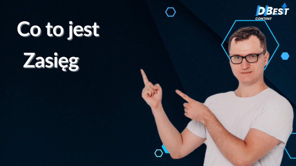 Zasięg w marketingu: Co to jest i jak go wykorzystać? Poradnik 1 Zasięg w marketingu