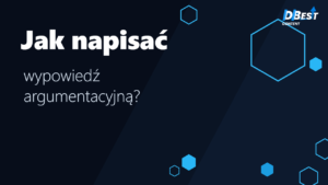 Jak napisać wypowiedź argumentacyjną? Wzór i schemat