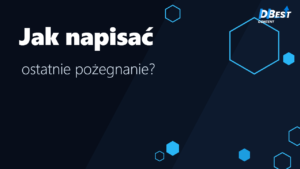 Jak napisać ostatnie pożegnanie? Wzór i przykłady