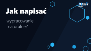Jak napisać wypracowanie maturalne – wzór, punkty CKE
