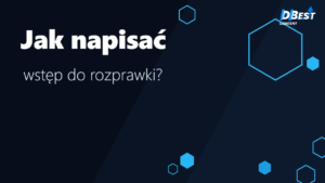 Jak napisać wstęp do rozprawki? Wzór i przykłady